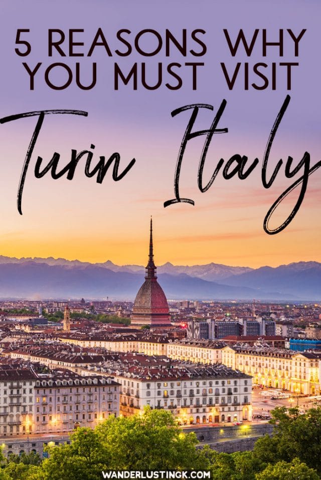 5 reasons that you must visit Turin, Italy’s most underrated city